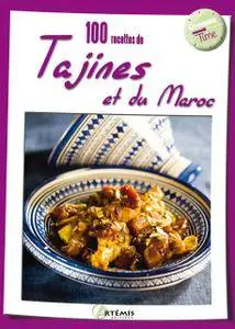 100 recettes de tajines et du Maroc