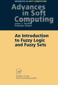An Introduction to Fuzzy Logic and Fuzzy Sets 