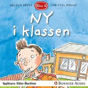 «Ny i klassen» by Helena Bross