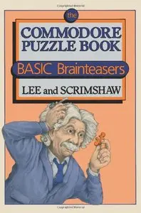 The Commodore Puzzle Book: BASIC Brainteasers