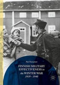Finnish Military Effectiveness in the Winter War, 1939-1940 [Repost]