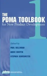 The PDMA ToolBook 1 for New Product Development (repost)