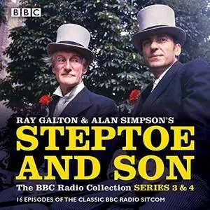 Steptoe & Son: Series 3 & 4: 16 episodes of the classic BBC radio sitcom [Audiobook]