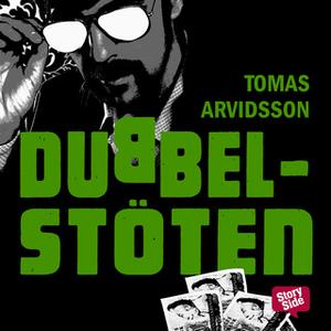 «Dubbelstöten» by Tomas Arvidsson