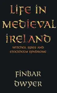 «Witches, Spies And Stockholm Syndrome» by Finbar Dwyer