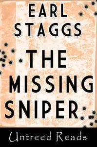 «The Missing Sniper» by Earl Staggs