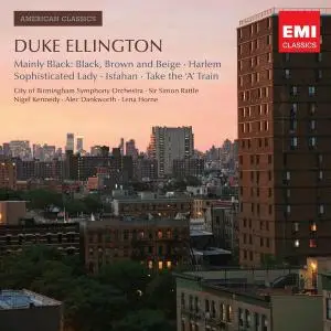 Sir Simon Rattle & City of Birmingham Symphony Orchestra - Duke Ellington [Recorded 1986-1999] (2010)