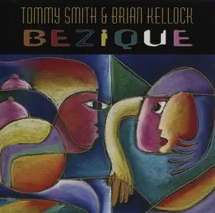 Tommy Smith & Brian Kellock - Bezique (2002)