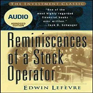 Reminiscences of a Stock Operator by Edwin Lefevre (Repost)