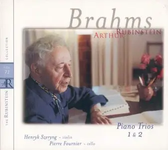The Rubinstein Collection Volume 72 - Johannes Brahms: Piano Trios 1 & 2