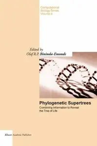 Phylogenetic Supertrees: Combining information to reveal the Tree of Life (Computational Biology, v. 4)