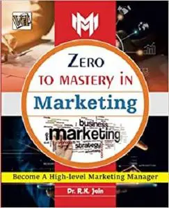 Zero To Mastery In Marketing Marketing Book To Become Zero To Hero In Marketing
