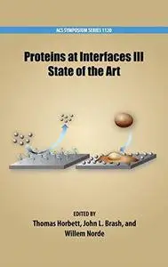 Proteins at Interfaces III State of the Art