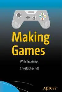 Making Games: With JavaScript (Repost)