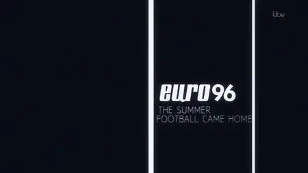 ITV - Euro 96: The Summer Football Came Home (2016)