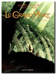 Loisel, Djian & Mallié - Le Grand Mort - Tomes 1 à 3 - (re-up)