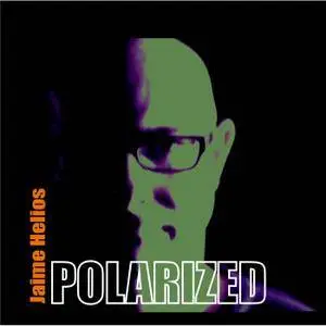 Jaime Helios - Polarized (2014)
