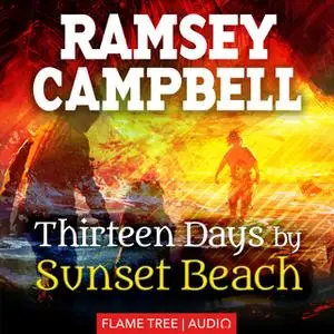 «Thirteen Days by Sunset Beach» by Ramsey Campbell