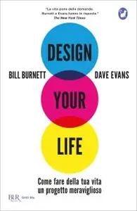 Bill Burnett, Dave Evans - Design your life