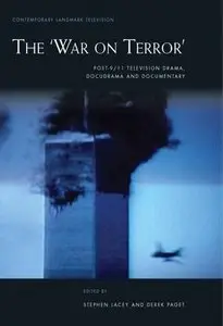 The 'War on Terror': Post-9/11 Television Drama, Docudrama and Documentary