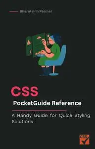 CSS PocketGuide Reference: A Handy Guide for Quick Styling Solutions
