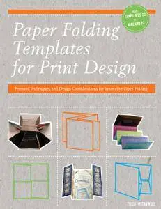 Paper Folding Templates for Print Design: Formats, Techniques and Design Considerations for Innovative Paper Folding