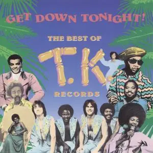 VA - Get Down Tonight! The Best Of T.K. Records (1990)