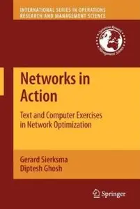 Networks in Action: Text and Computer Exercises in Network Optimization [Repost]