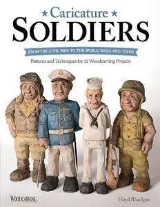 Caricature Soldiers: From the Civil War to the World Wars and Today