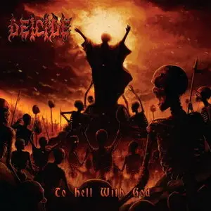 Deicide - To Hell With God (2011) 