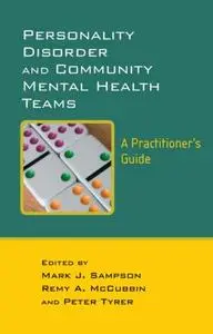 Personality Disorder and Community Mental Health Teams, A Practitioner's Guide [Repost]