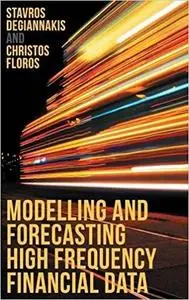 Modelling and Forecasting High Frequency Financial Data (Repost)