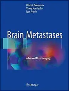 Brain Metastases: Advanced Neuroimaging