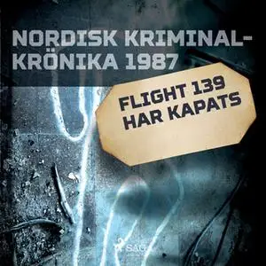 «Flight 139 har kapats» by Diverse