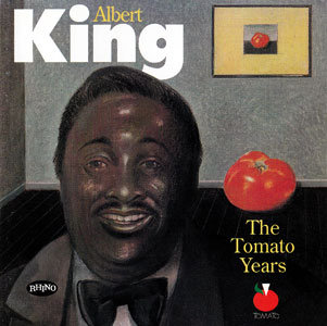 Albert King - The Tomato Years (1994)