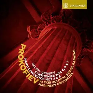 Valery Gergiev - Prokofiev: Symphonies 4, 6 & 7 & Piano Concertos 4 & 5 (2016) [Official Digital Download]