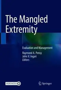 The Mangled Extremity: Evaluation and Management (Repost)
