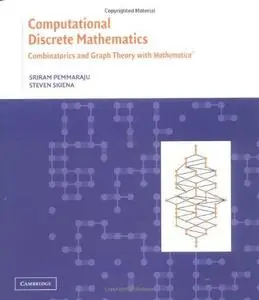 Computational discrete mathematics: combinatorics and graph theory with Mathematica