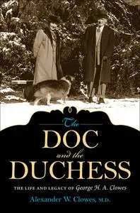 «The Doc and the Duchess» by Alexander W. Clowes