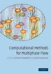 Computational Methods for Multiphase Flow