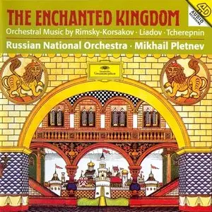 The Enchanted Kingdom · RNO · Pletnev