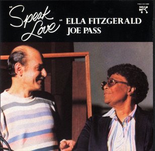 Ella Fitzgerald with Joe Pass - Speak Love - 1983 (1987)