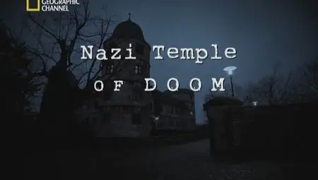 National Geographic : Nazi Temple of Doom (2013)