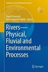 Rivers - Physical, Fluvial and Environmental Processes (Repost)