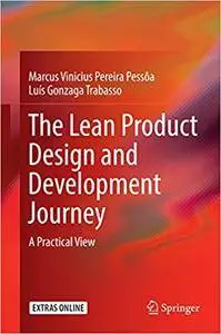 The Lean Product Design and Development Journey: A Practical View (Repost)