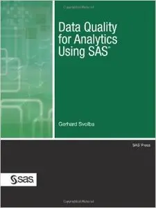 Data Quality for Analytics Using SAS