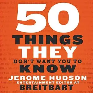 50 Things They Don't Want You to Know [Audiobook]