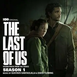 Gustavo Santaolalla - The Last of Us: Season 1 (2023)