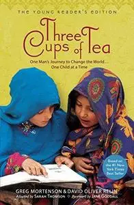 Three Cups of Tea ( The Young Reader's Edition)