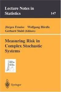 Measuring Risk in Complex Stochastic Systems (Repost)